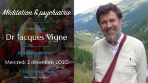 Méditation et psychiatrie – Jacques Vigne