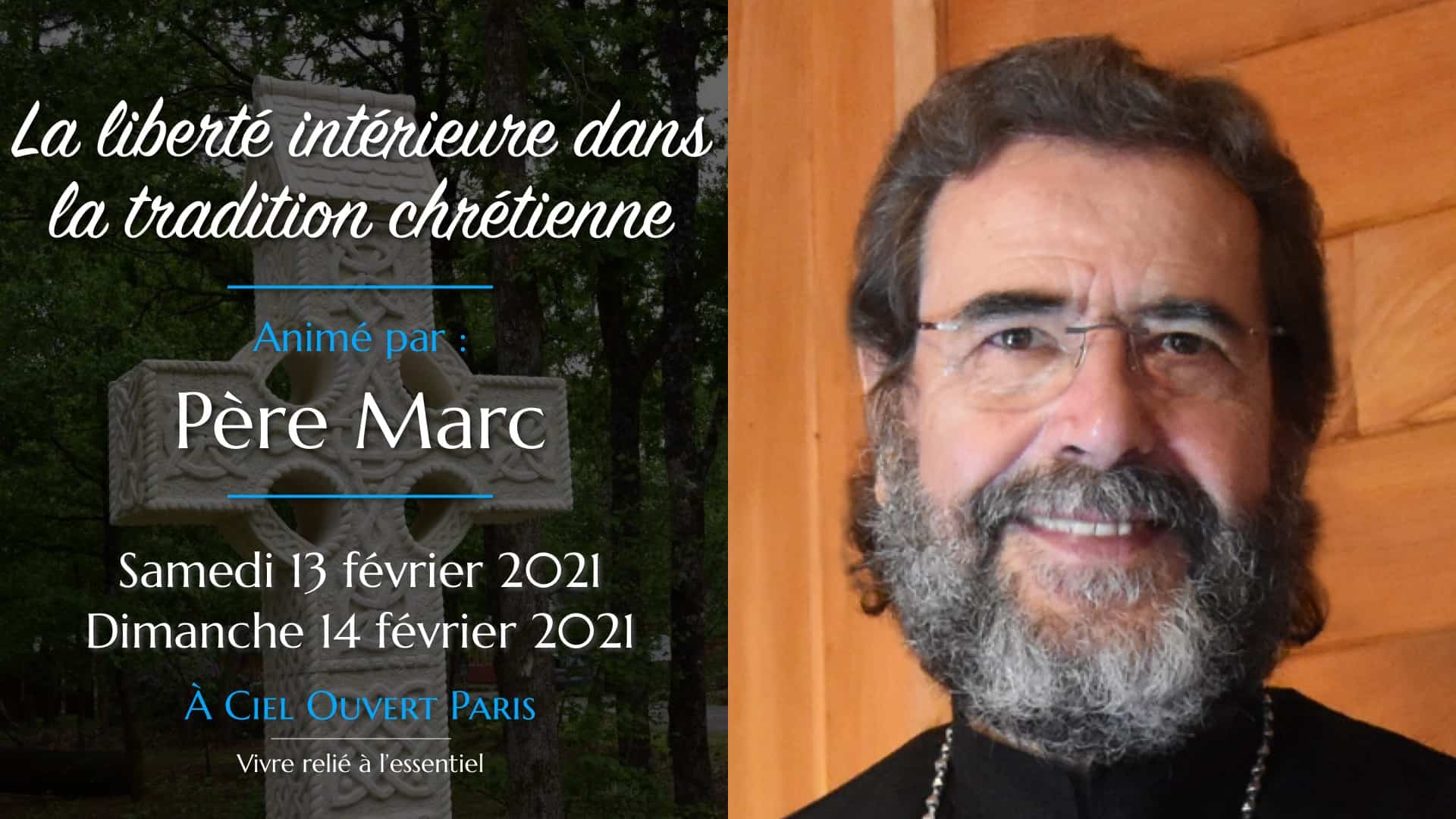 La liberté intérieure dans la tradition chrétienne – Monseigneur Marc