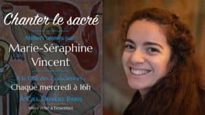 Chanter le sacré – Marie-Séraphine Vincent