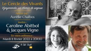 Le Cercle des Vivants – Caroline Abitbol & Jacques Vigne